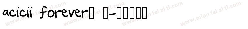 acicii forever◢ ◤字体转换
